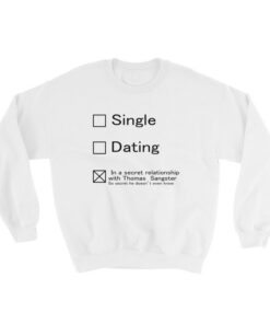 In a secret relationship with Thomas Sangster Sweatshirt 1
