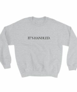 Its Handled Sweatshirt 1