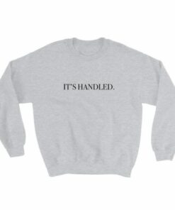 Its Handled Sweatshirt 2