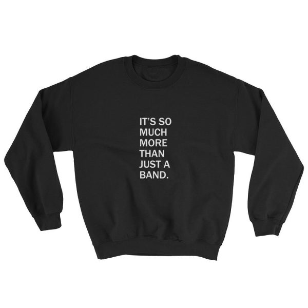 It’s So Much More Than Just A Band Sweatshirt
