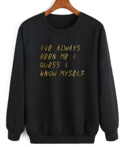 Ive Always Been Me I Guess I Know Myself Sweatshirt 1