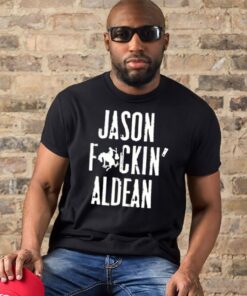 Jason Fucking Aldean tee shirt 2