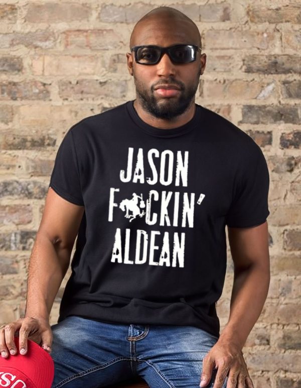 Jason Fucking Aldean tee shirt