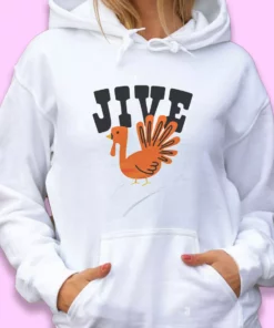 Jive Turkey Happy Thanksgiving Thanksgiving Hoodie 2