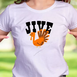 Jive Turkey Happy Thanksgiving Thanksgiving Vintage T Shirt