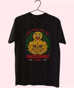 Just Call Me The Gingershred Man T Shirt Xmas Design 1