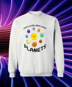 Just a girl who loves planets Sweatshirt 2
