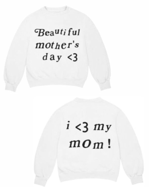 Kanye West Beautiful Mother’s Day Sweatshirt