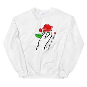 La Vie En Rose Unisex Sweatshirt