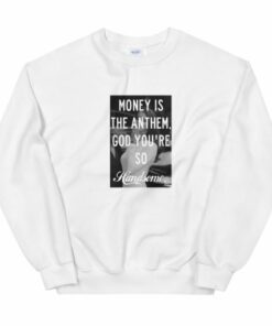 Lana Del Rey Money The Anthem Sweatshirt 1
