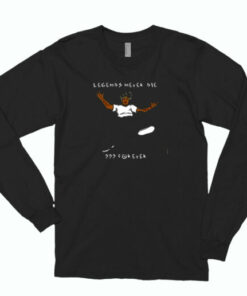 Legends Never Die Forever Essential Long Sleeve Shirt 2