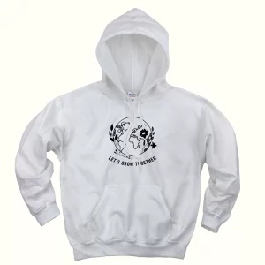 Let’s Grow Together Day Earth Day Hoodie