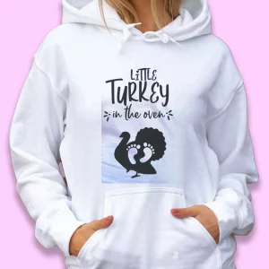 Little Turkey In The Oven Thanksgiving Hoodie