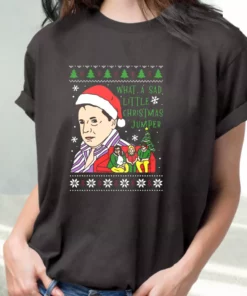 Lord Jane What A Sad Little Christmas Jumper T Shirt Xmas Design 1 Lord Jane What A Sad Little Christmas Jumper T Shirt Xmas Design 2
