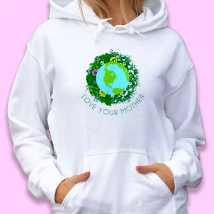 Love Your Mother And Flowers Day Earth Day Hoodie