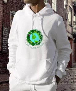 Love Your Mother Day Earth Day Hoodie 2 Love Your Mother Day Earth Day Hoodie 3