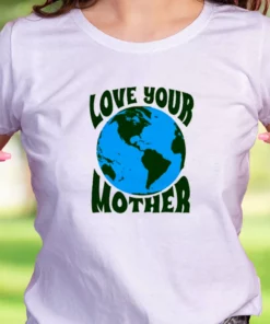 Love Your Mother Earth And Flowers Casual Earth Day T Shirt 1 Love Your Mother Earth And Flowers Casual Earth Day T Shirt 2