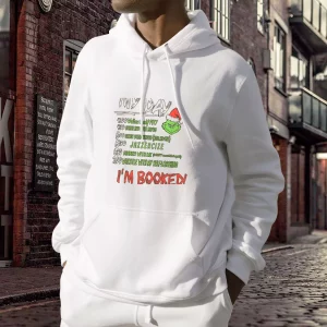 MY DAY The Grinch Im Booked Thanksgiving Hoodie 3