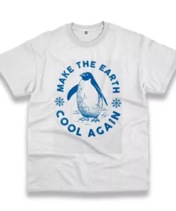 Make Earth Cool Again Climate Casual Earth Day T Shirt 1