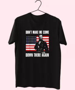 Make Me Come Down There Again Sherman Quote Vetrerans Day T Shirt 1