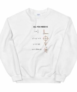 Math all you need is love Unisex Sweatshirt 2