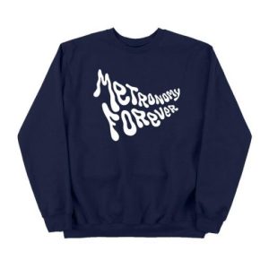 Metronomy Forever Sweatshirt