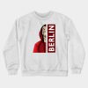 Money Heist Berlin La Casa De Papel Sweatshirt