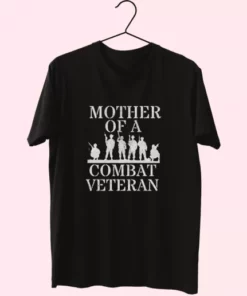 Mother Of A Combat Veteran Vetrerans Day T Shirt 3 Mother Of A Combat Veteran Vetrerans Day T Shirt 4