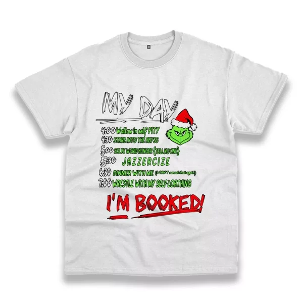 My Day The Grinch I’M Booked Thanksgiving Vintage T Shirt