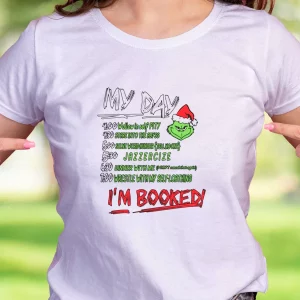 My Day The Grinch I’M Booked Thanksgiving Vintage T Shirt