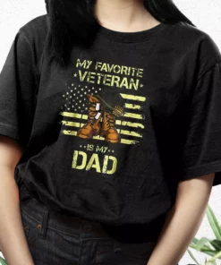 My Favorite Veteran Is My Dad Vetrerans Day T Shirt 2 My Favorite Veteran Is My Dad Vetrerans Day T Shirt 3