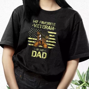 My Favorite Veteran Is My Dad Vetrerans Day T Shirt 3