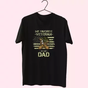 My Favorite Veteran Is My Dad Vetrerans Day T Shirt 4