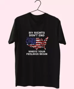 My Rights DonT End Where Your Feelings Begin Vetrerans Day T Shirt 4