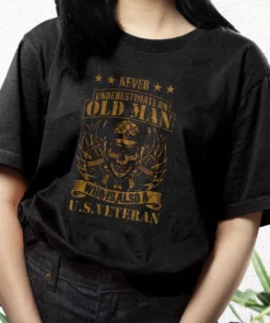 Never Underestimate An Old Man Who Is Also A Us Vetrerans Day T Shirt 3