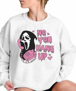No You Hang Up Scream Sweatshirt 1