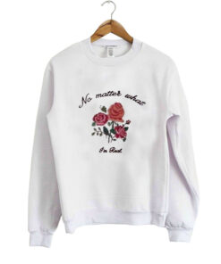 No matter what im rad Sweatshirt 2
