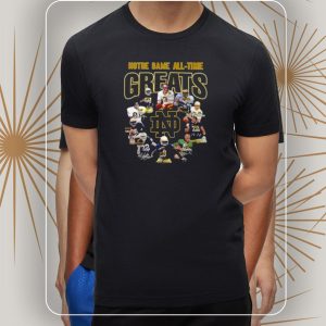 Notre dame all time greats notre dame fighting irish 2023 signatures shirt 1