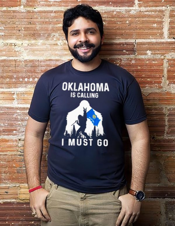 Oklahoma is calling I must go Bigfoot flag t-shirt