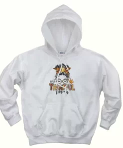 One Thankful Mama Thanksgiving Hoodie 3 One Thankful Mama Thanksgiving Hoodie 4