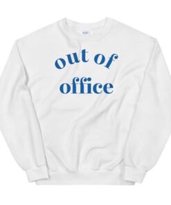 Out of Office Sweatshirt 1