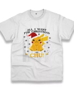 Pikachu All I Want For Christmas Funny Christmas T Shirt 1