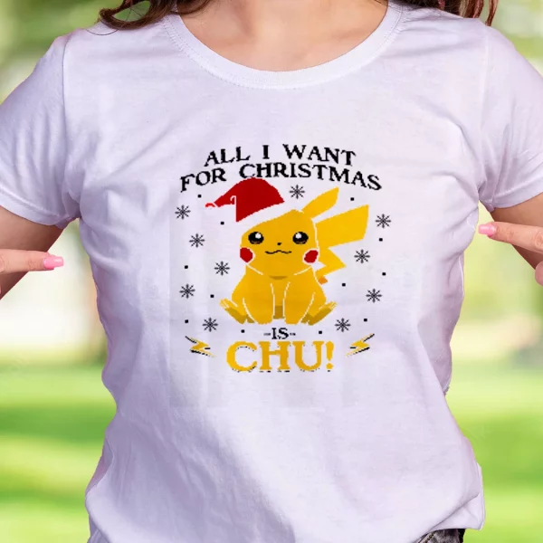 Pikachu All I Want For Christmas Funny Christmas T Shirt