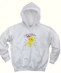 Pikachu All I Want For Christmas Ugly Christmas Hoodie 1