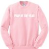 Pimp Of The Year Sweatshirt