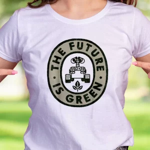 Pixar Earth Day Wall E The Future Is Green Casual Earth Day T Shirt