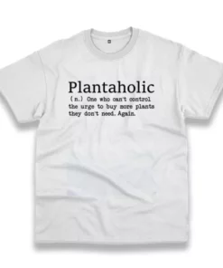 Plantaholic Definition Casual Earth Day T Shirt 4