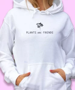 Plants Are Friends Day Earth Day Hoodie 1 Plants Are Friends Day Earth Day Hoodie 2