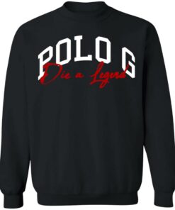 Polo G Die A Legend Sweatshirt 1
