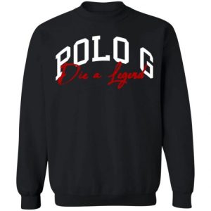 Polo G Die A Legend Sweatshirt 2